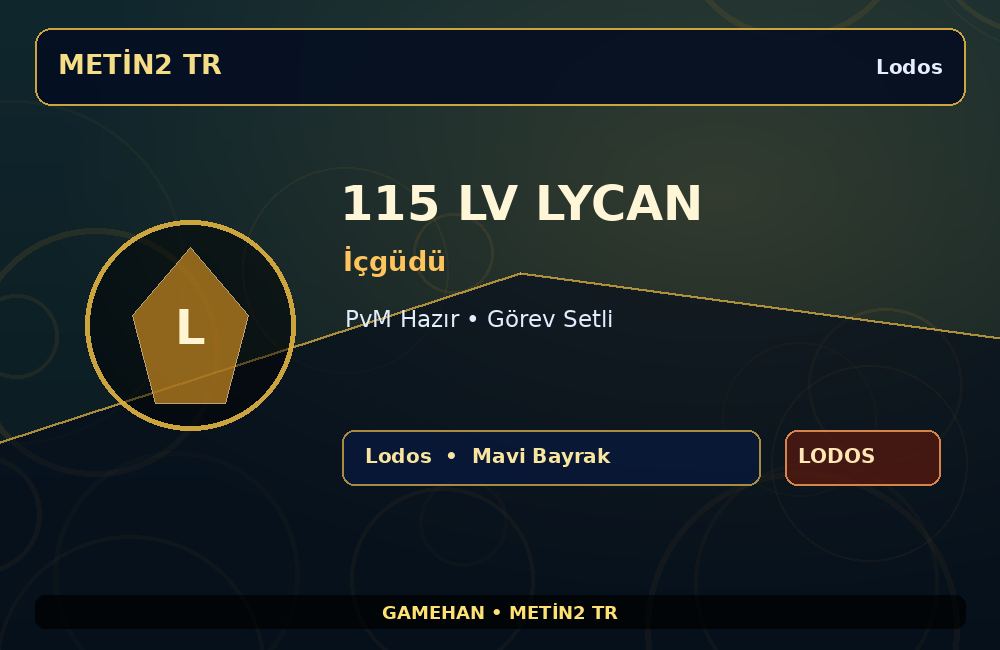 115 Lv İçgüdü Lycan | Lodos | PvM Hazır