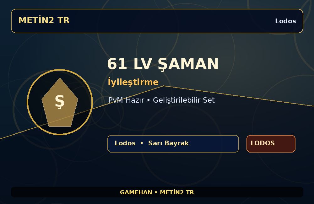 61 Lv İyileştirme Şaman | Lodos | PvM Hazır