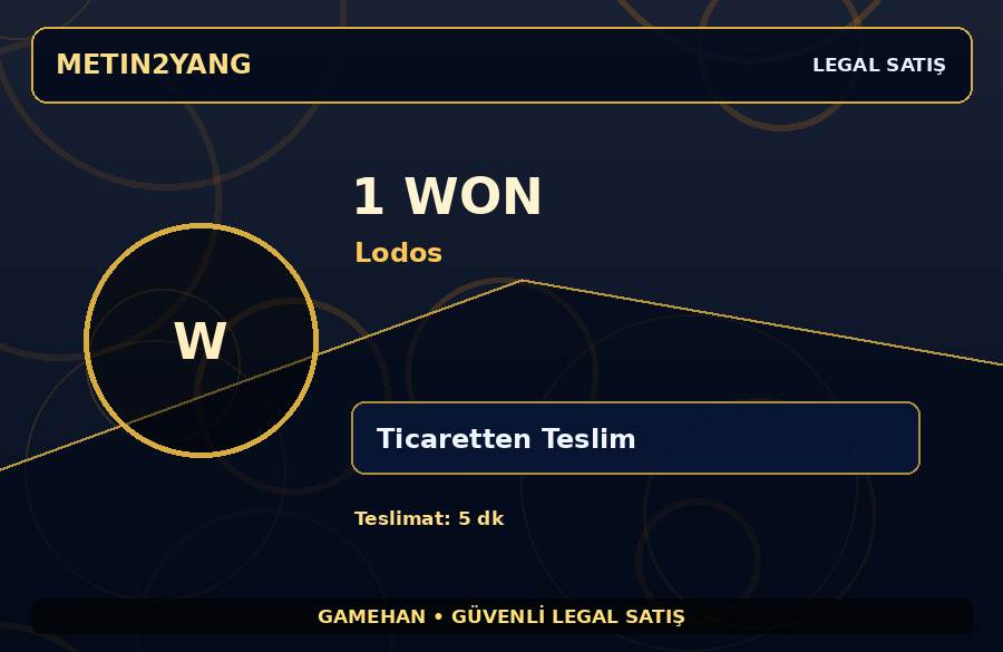 1 Won - Lodos | Güvenli Teslimat | Hızlı İşlem