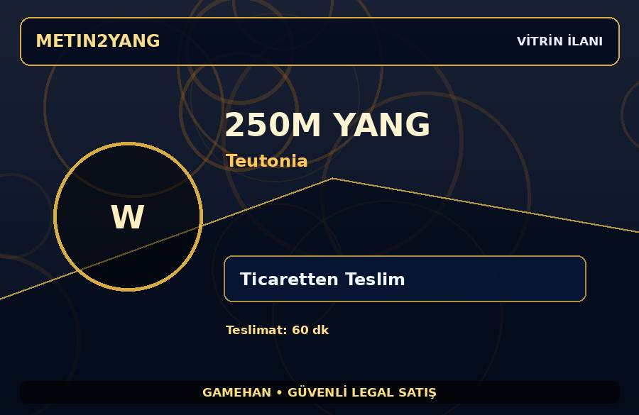 250M Yang | Teutonia | Ticaretten Teslim | Kısa Sürede Teslim