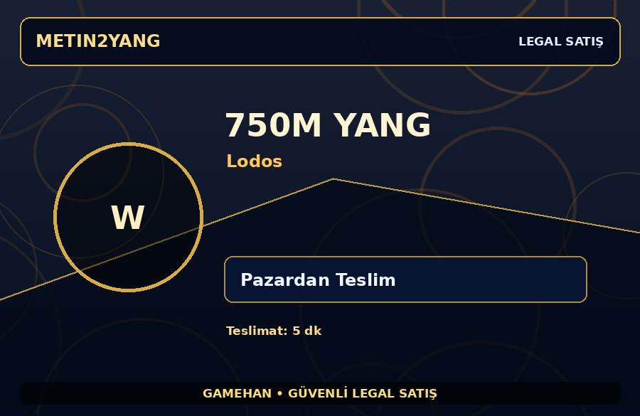 Metin2 TR Lodos 750M Yang | Hızlı Teslim | Güvenli İşlem