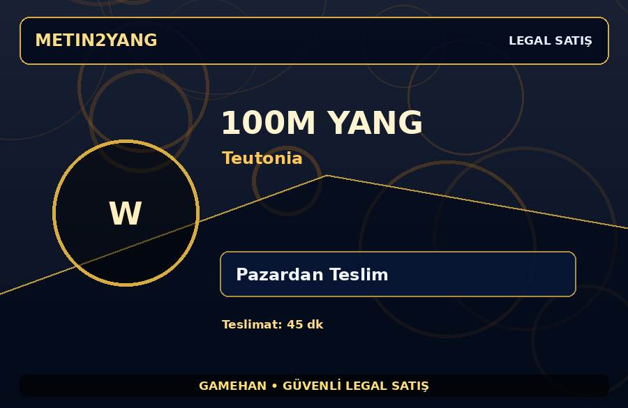 Metin2 TR Teutonia 100M Yang | Hızlı Teslim | Stoklu