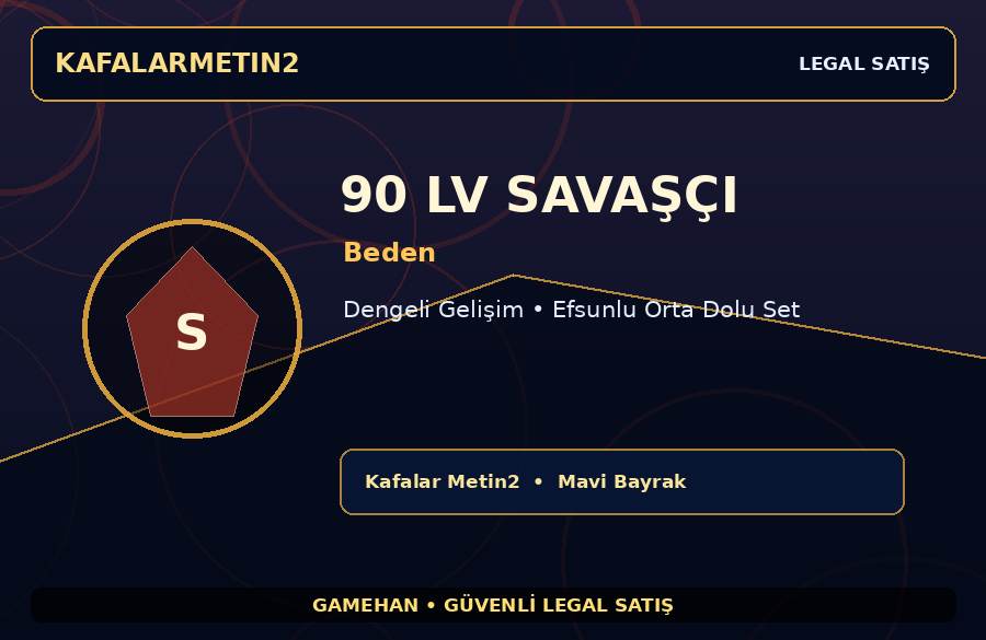 90 Lv Beden Savaşçı | Dengeli Gelişim | Kafalar Metin2 | Hazır Dizilim