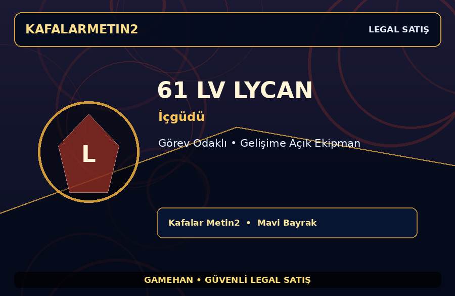 61 Lv İçgüdü Lycan | Ekipmanlı Hesap | Kafalar Metin2 | Gelişime Açık
