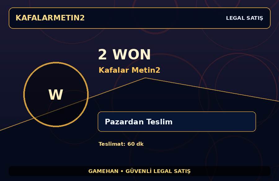 2 Won - Kafalar Metin2 | Hızlı Teslim | Satıcı Teslimatı