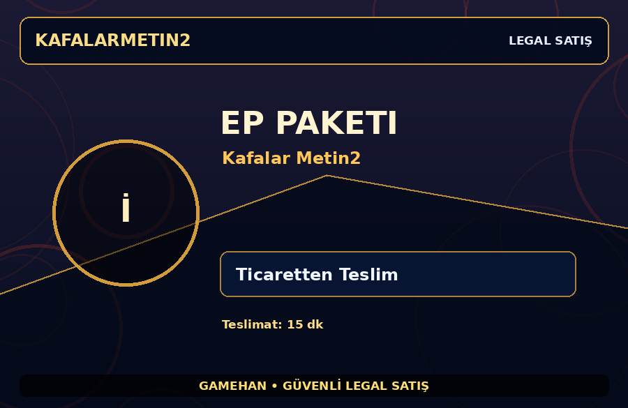 EP Paketi - Kafalar Metin2 | Hızlı Teslim | Stoklu