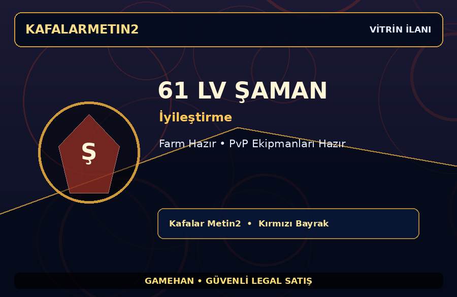 Farm Hazır 61 Lv İyileştirme Şaman | Kafalar Metin2 | Boss İçin Uygun