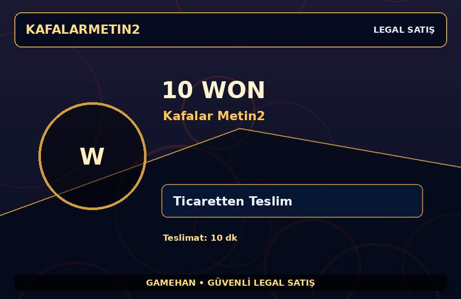10 Won | Kafalar Metin2 | Güvenli İşlem