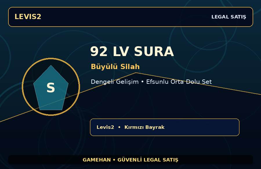 92 Seviye Sura | Büyülü Silah | Dengeli Gelişim | Levis2 | Farm İçin Uygun