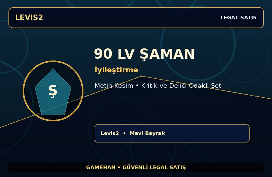 Metin Kesim 90 Lv İyileştirme Şaman | Levis2 | Hazır Dizilim