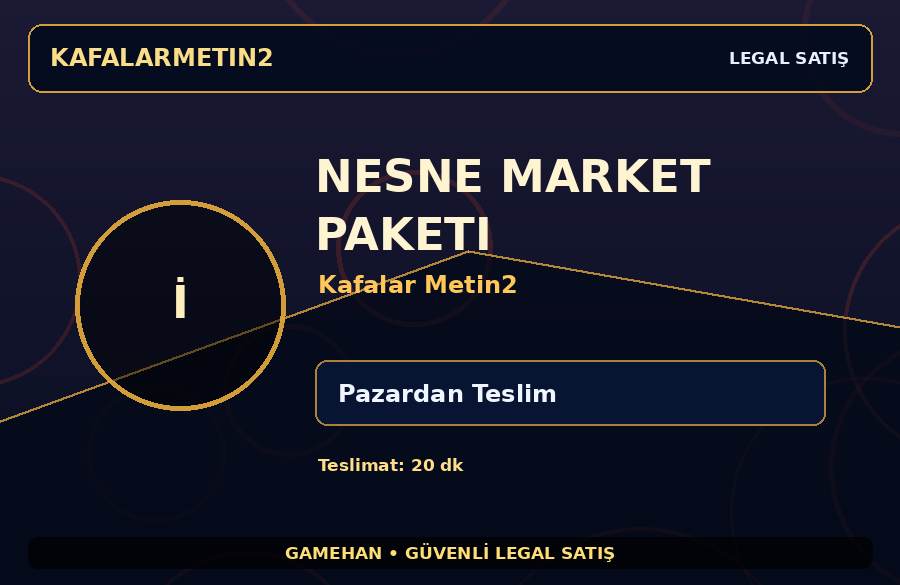 Nesne Market Paketi | Kafalar Metin2 | Satıcı Teslimatı