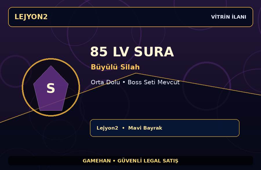 85 Seviye Sura | Büyülü Silah | Orta Dolu | Lejyon2
