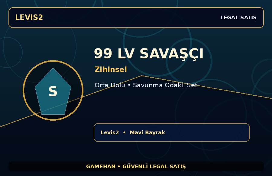 99 Lv Zihinsel Savaşçı | Orta Dolu | Levis2 | Dengeli Hesap