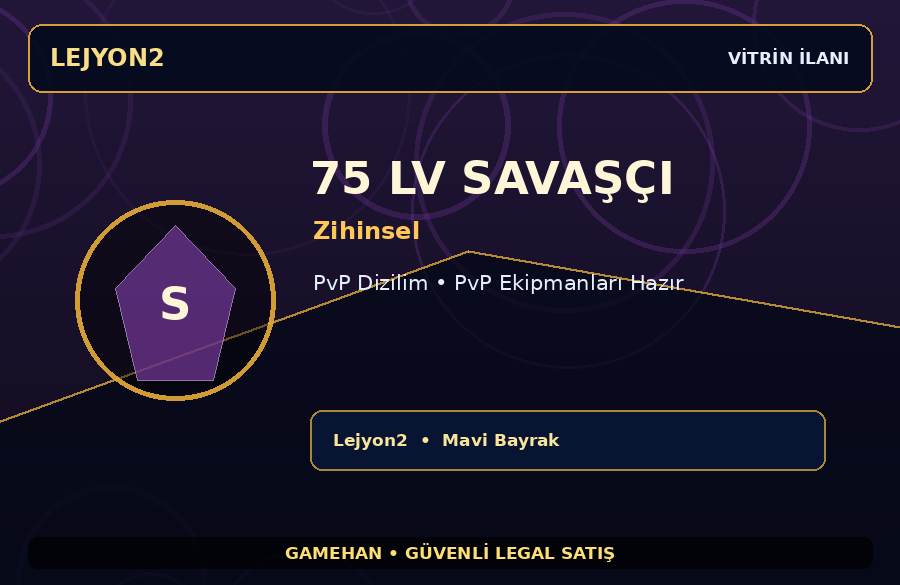 75 Lv Zihinsel Savaşçı | PvP Dizilim | Lejyon2 | Ekipmanlı