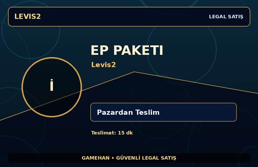 Levis2 EP Paketi | Güvenli Teslimat | Kısa Sürede Teslim
