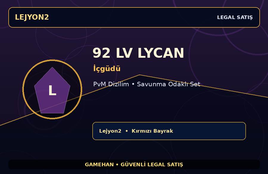92 Lv İçgüdü Lycan | Ekipmanlı Hesap | Lejyon2 | Ekipmanlı