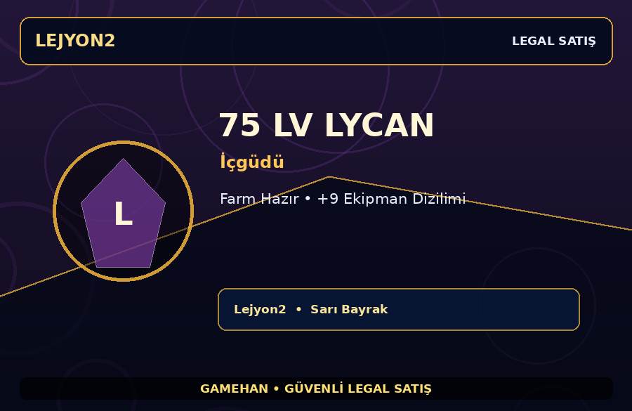 75 Lv İçgüdü Lycan | Ekipmanlı Hesap | Lejyon2 | Boss İçin Uygun