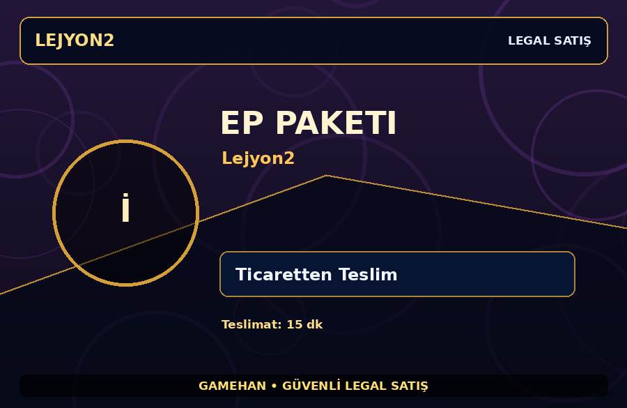 EP Paketi | Lejyon2 | Kısa Sürede Teslim