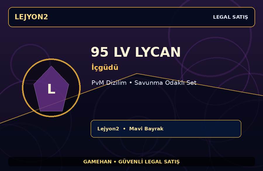 95 Lv İçgüdü Lycan | Ekipmanlı Hesap | Lejyon2 | Boss İçin Uygun