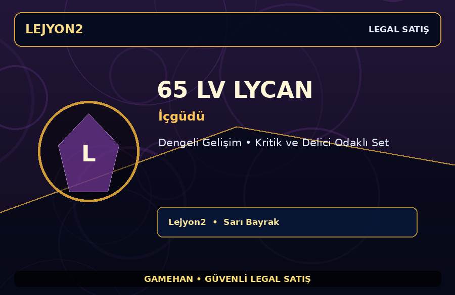 65 Lv İçgüdü Lycan | Ekipmanlı Hesap | Lejyon2 | Ekipmanlı