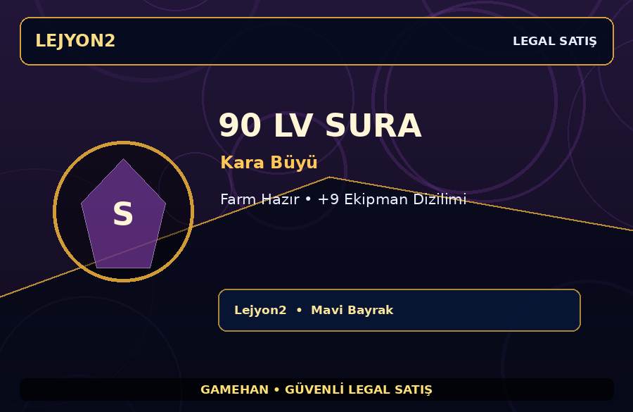 90 Seviye Sura | Kara Büyü | Farm Hazır | Lejyon2 | Hızlı Teslim