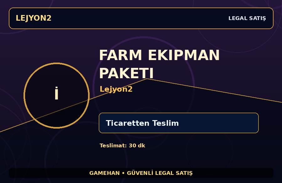 Lejyon2 Farm Ekipman Paketi Paketi | Kısa Sürede Teslim