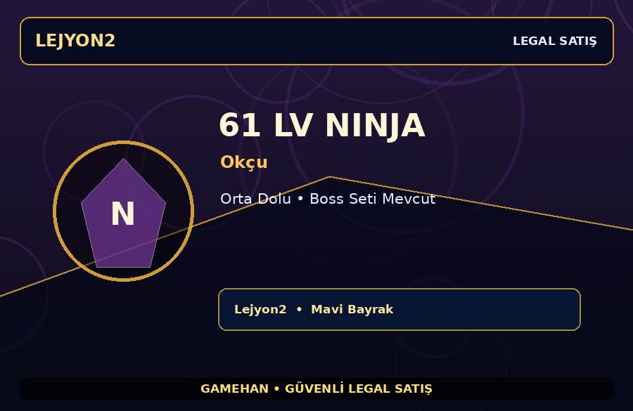 Lejyon2 61 Lv Okçu Ninja | Orta Dolu | Ekipmanlı