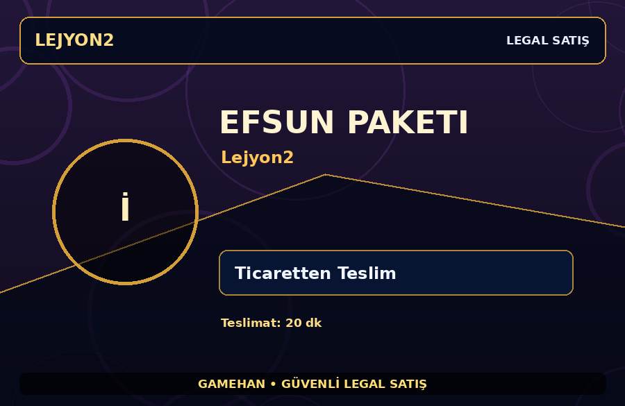 Lejyon2 Efsun Paketi | Güvenli Teslimat | Kısa Sürede Teslim