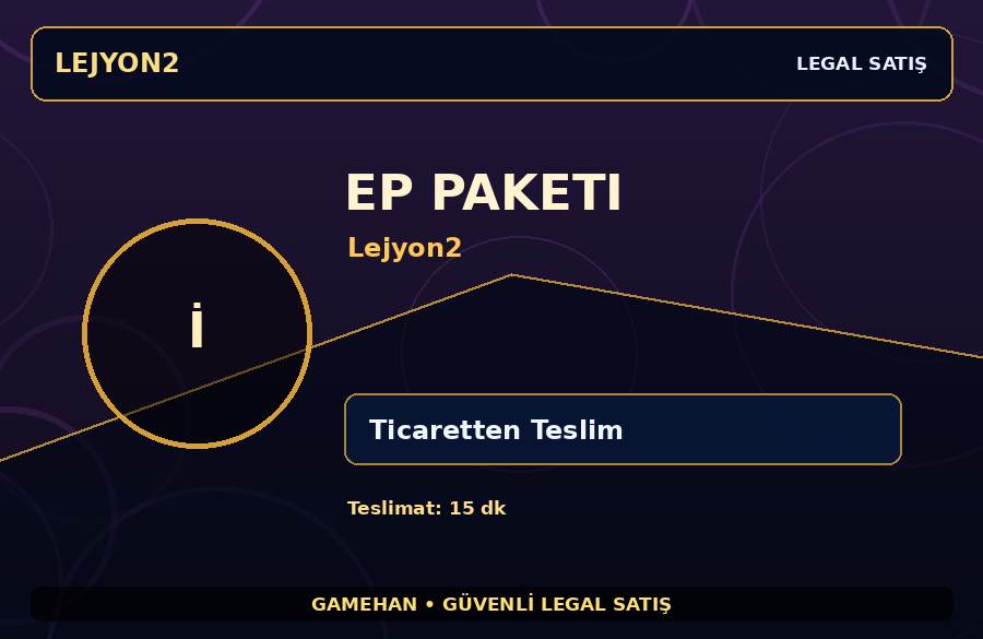 EP Paketi - Lejyon2 | Hızlı Teslim | Günlük Teslimat