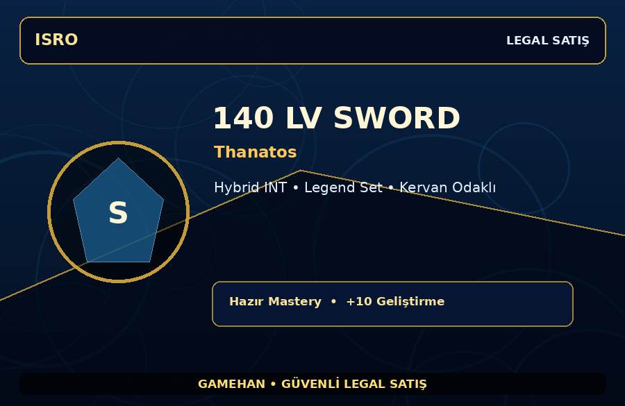Thanatos 140 Lv Sword | Hazır Mastery | Legend Set | 500M Gold Kapasiteli