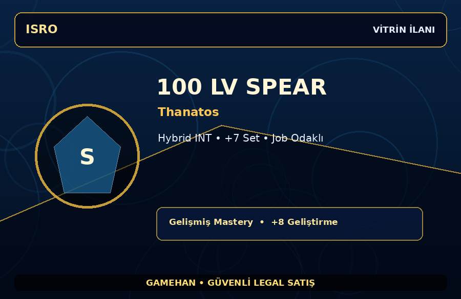 Job Odaklı 100 Lv Spear | Thanatos | Hybrid INT | 1000M Gold Kapasiteli