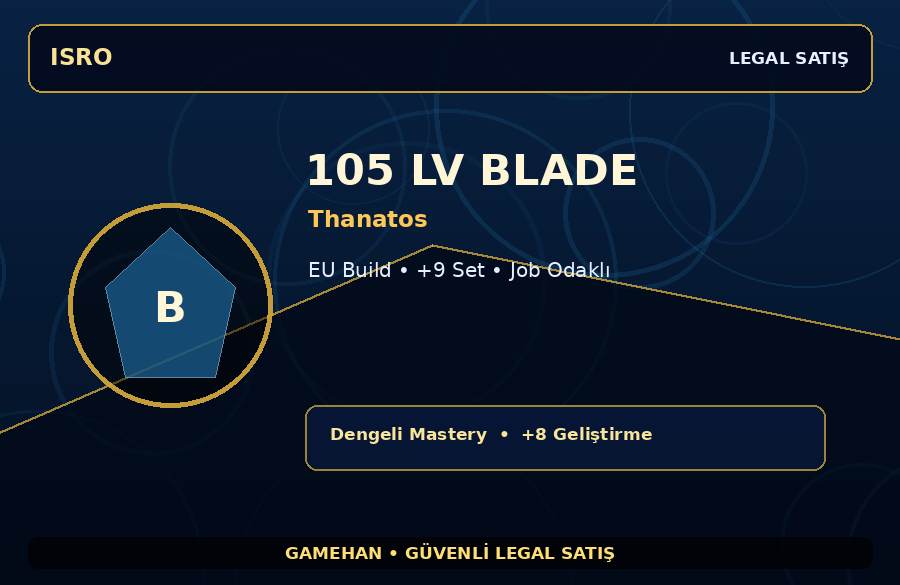 Thanatos Blade | +9 Set | 105 Level | 2000M Gold Kapasiteli