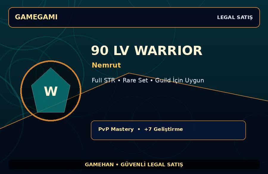 90 Lv Warrior Hesabı | Nemrut | Guild İçin Uygun | 250M Gold Kapasiteli
