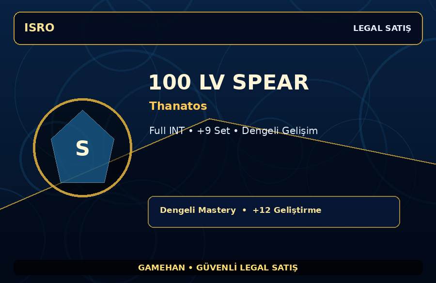 Thanatos Spear | +9 Set | 100 Level | 250M Gold Kapasiteli