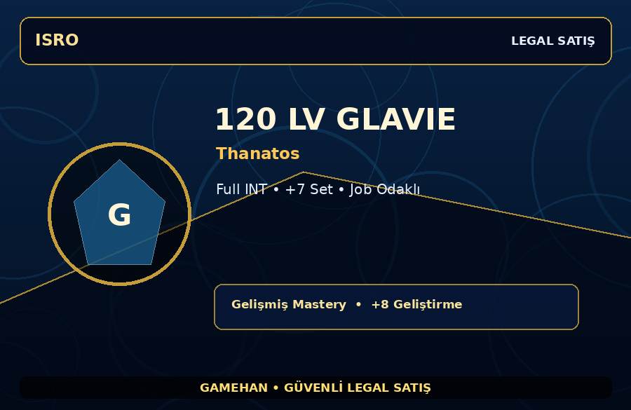 Job Odaklı 120 Lv Glavie | Thanatos | Full INT | 750M Gold Kapasiteli