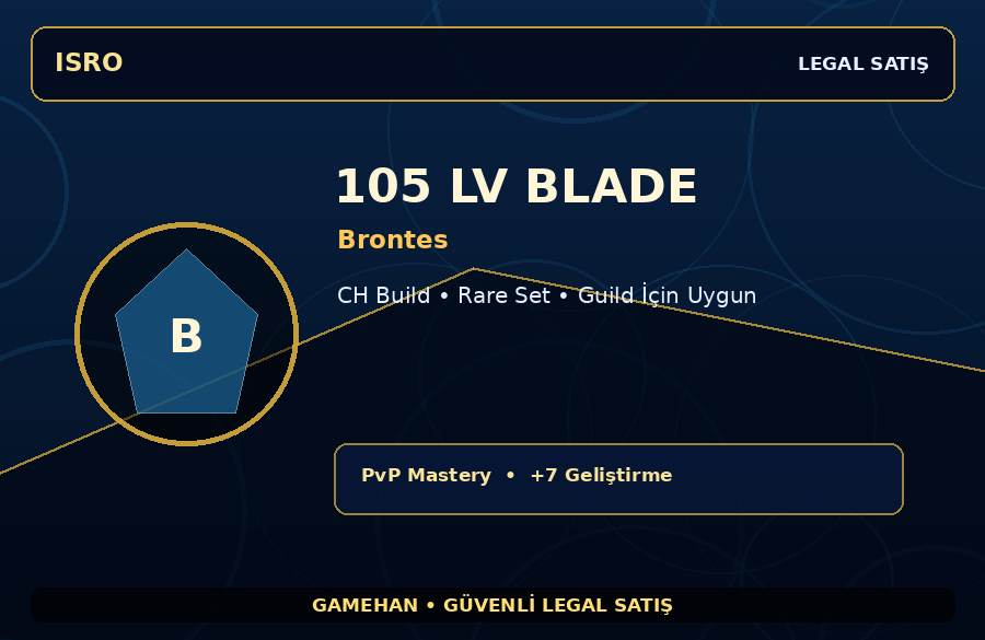 105 Lv Blade Hesabı | Brontes | Guild İçin Uygun | 1500M Gold Kapasiteli