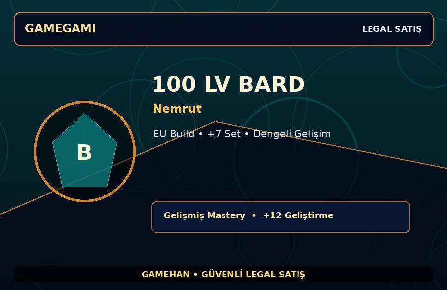 Dengeli Gelişim 100 Lv Bard | Nemrut | EU Build | 250M Gold Kapasiteli