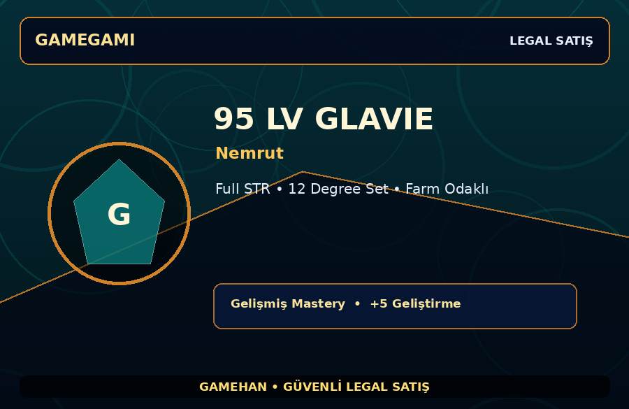 Farm Odaklı 95 Lv Glavie | Nemrut | Full STR | 250M Gold Kapasiteli