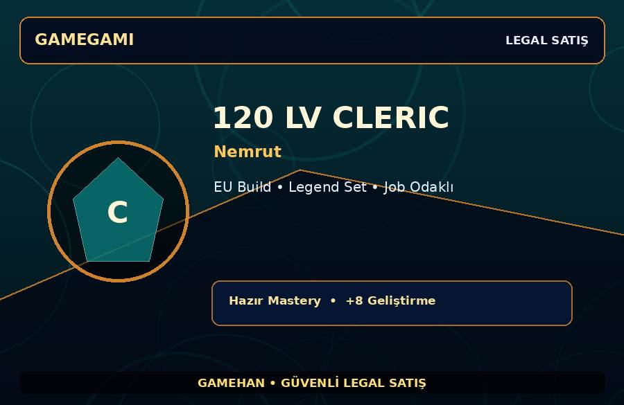 Nemrut 120 Lv Cleric | Hazır Mastery | Legend Set | 750M Gold Kapasiteli