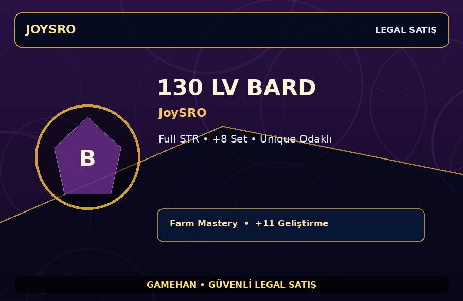 JoySRO 130 Lv Bard | Full STR | +11 Set | 250M Gold Kapasiteli