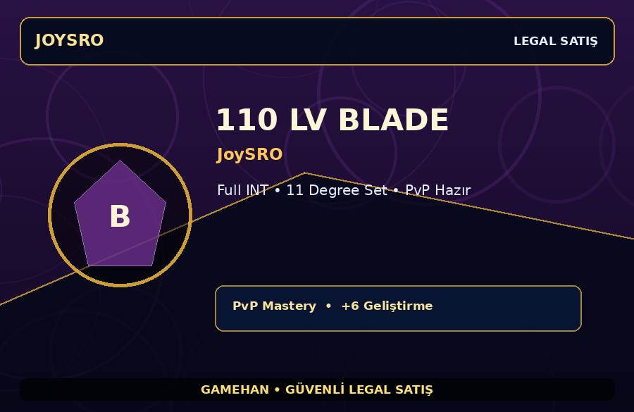 110 Lv Blade Hesabı | JoySRO | PvP Hazır | 2000M Gold Kapasiteli