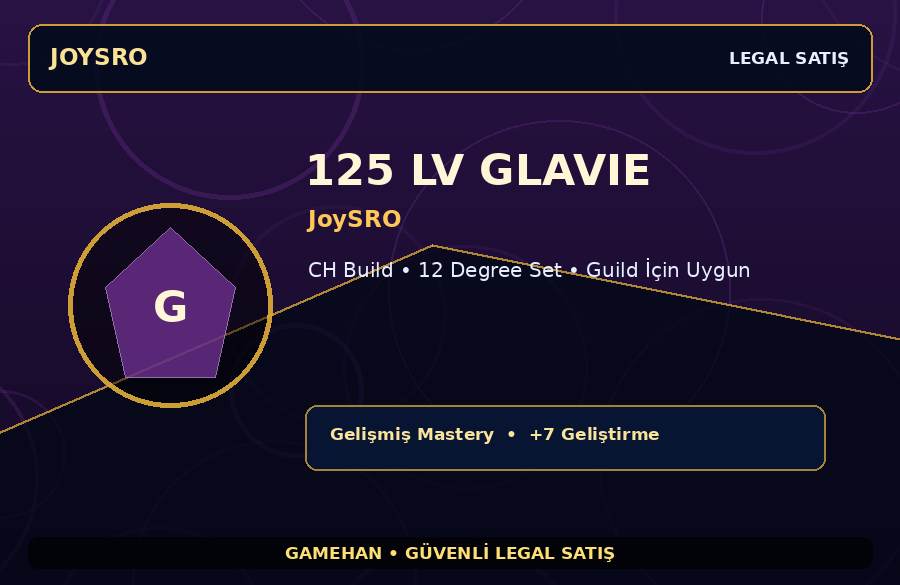 Guild İçin Uygun 125 Lv Glavie | JoySRO | CH Build | 1000M Gold Kapasiteli