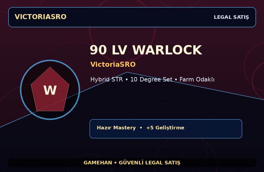 VictoriaSRO 90 Lv Warlock | Hazır Mastery | 10 Degree Set | 100M Gold Kapasiteli
