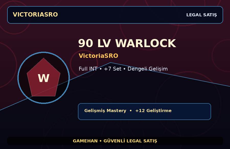 Dengeli Gelişim 90 Lv Warlock | VictoriaSRO | Full INT | 2000M Gold Kapasiteli