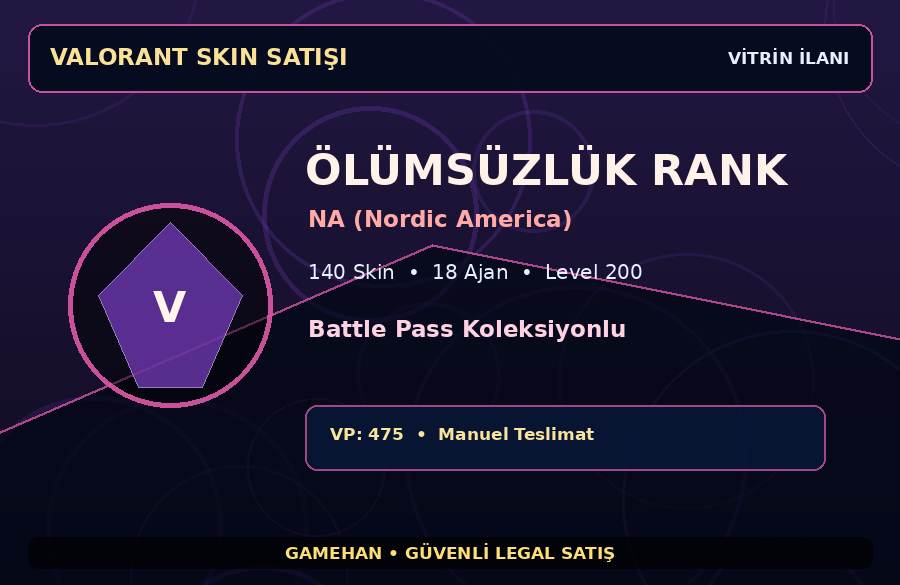 Battle Pass Koleksiyonlu Valorant Hesabı | 140 Skin | Ölümsüzlük | 18 Ajan