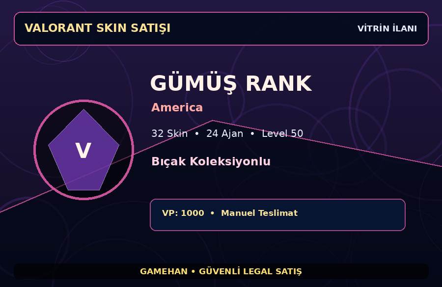 32 Skinli Valorant Hesabı | Gümüş | America | 24 Ajan