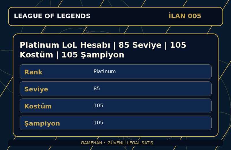 Platinum LoL Hesabı | 85 Seviye | 105 Kostüm | 105 Şampiyon