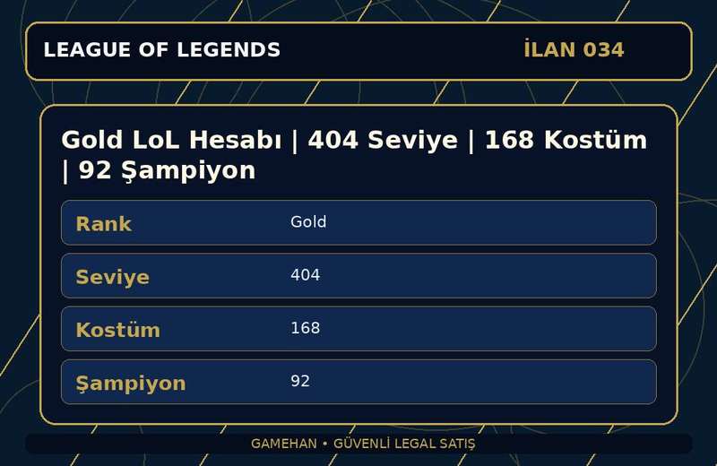 Gold LoL Hesabı | 404 Seviye | 168 Kostüm | 92 Şampiyon