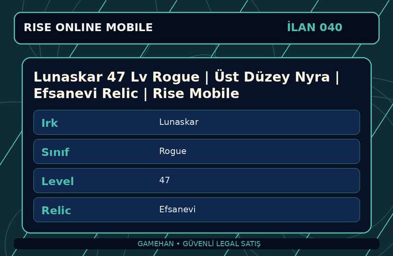 Lunaskar 47 Lv Rogue | Üst Düzey Nyra | Efsanevi Relic | Rise Mobile