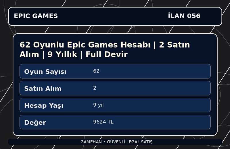 62 Oyunlu Epic Games Hesabı | 2 Satın Alım | 9 Yıllık | Full Devir